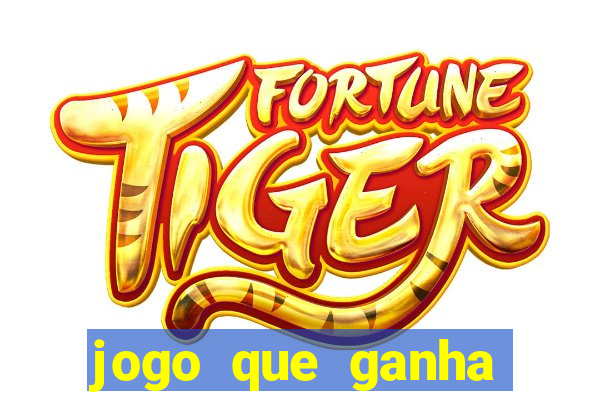 jogo que ganha dinheiro de verdade sem depositar nada